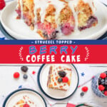 Two pictures of berry coffee cake collaged together with a red text box.