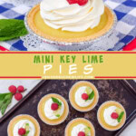 Two pictures of mini key lime pies collaged with a yellow text box.