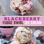 Two pictures of blackberry fudge swirl ice cream collaged with a pink text box.