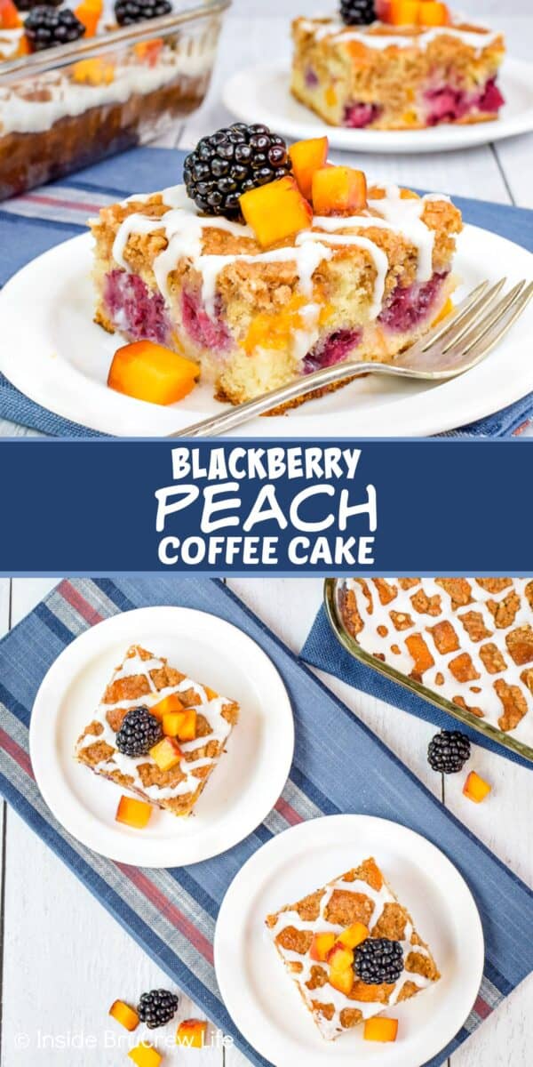 Two pictures of Blackberry Peach Coffee Cake collaged together with a blue text box.