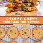 Two pictures of crispy chewy chocolate chip cookies collaged with a tan text box.