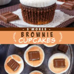 Two pictures of s'mores brownie cupcakes collaged with an orange text box.
