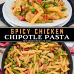 Two pictures of chicken chipotle pasta collaged with a black text box.