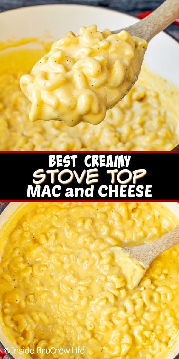 Two pictures of creamy stove top mac and cheese collaged together with a black text box