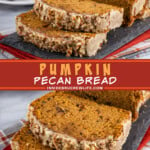 Two pictures of pumpkin pecan bread collaged with a red text box.