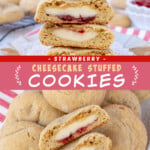 Two pictures of strawberry cheesecake stuffed cookies collaged with a pink text box.