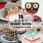 14 Easy Dessert Recipes To Make With Kids