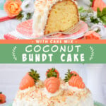 Two pictures of coconut bundt cake collaged with a green text box.