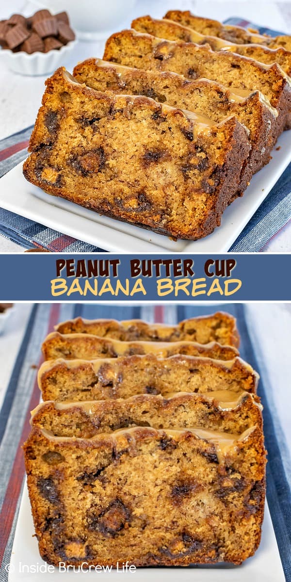 Two pictures of peanut butter cup banana bread collaged together with a blue text block