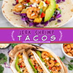 Two pictures of jerk shrimp tacos collaged with a purple text box.