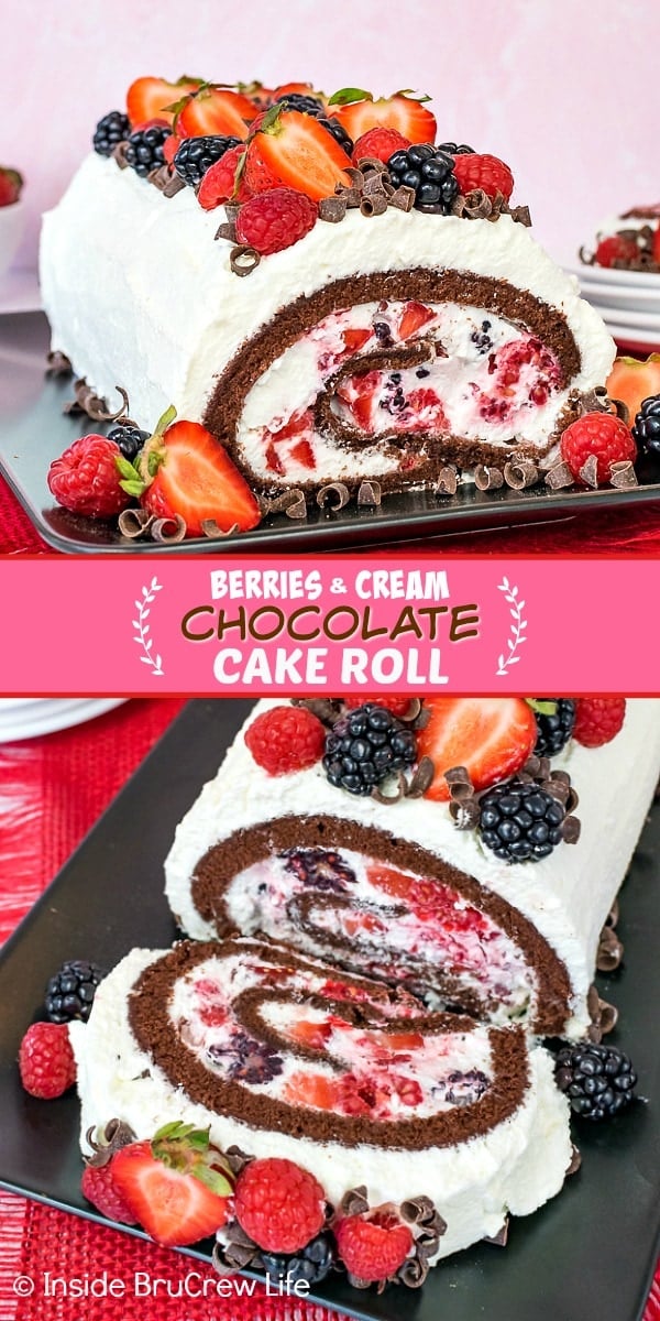 Two pictures of a Berries and Cream Chocolate Cake Roll collaged together with a pink text box
