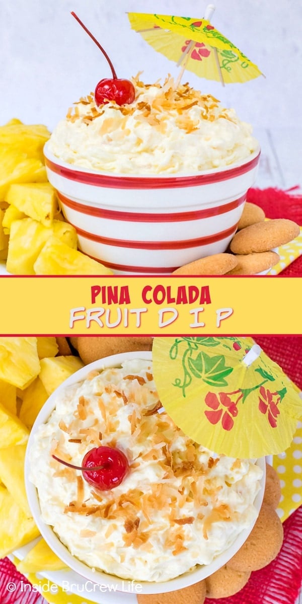 Two pictures of Pina Colada Fruit Dip collaged together with a yellow text box