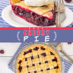 Two pictures of an easy cherry pie collaged with a blue text box.