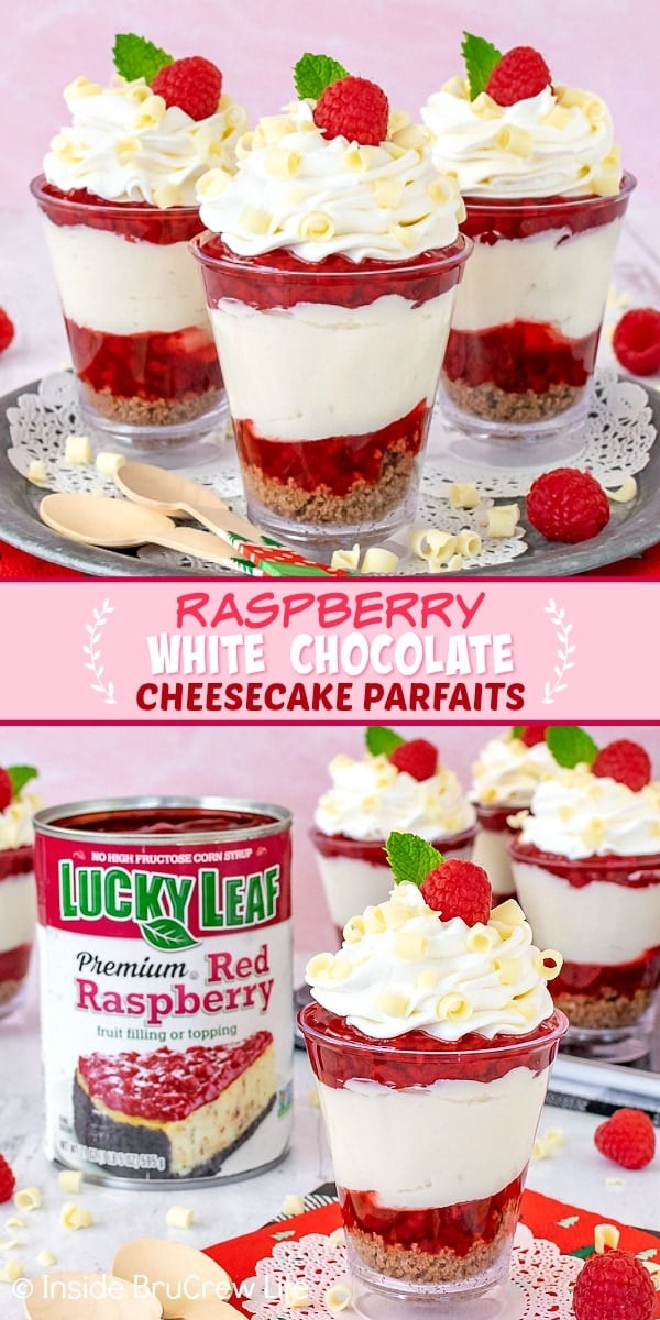 Two pictures of Raspberry White Chocolate Cheesecake Parfaits collaged together with a pink text box