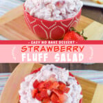 Two pictures of strawberry fluff salad with a pink text box.