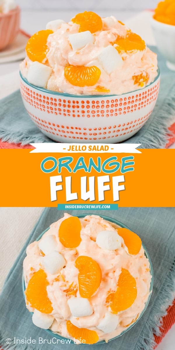 Two pictures of Orange Jello Fluff Salad collaged together with an orange text box.