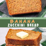 Two pictures of banana zucchini bread collaged with a green text box.