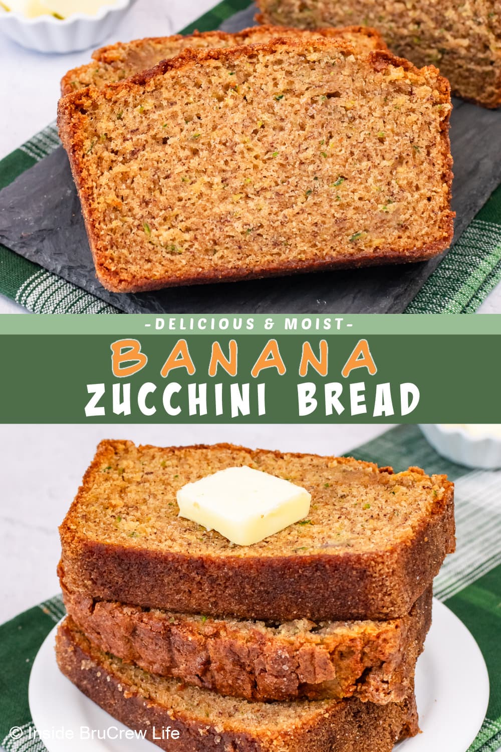 Banana Zucchini Bread - Inside BruCrew Life