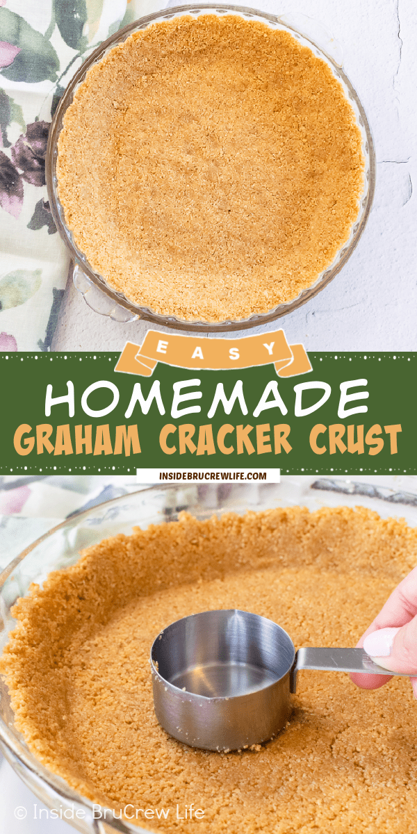 Two pictures of homemade graham cracker crust collaged together with a green text box.