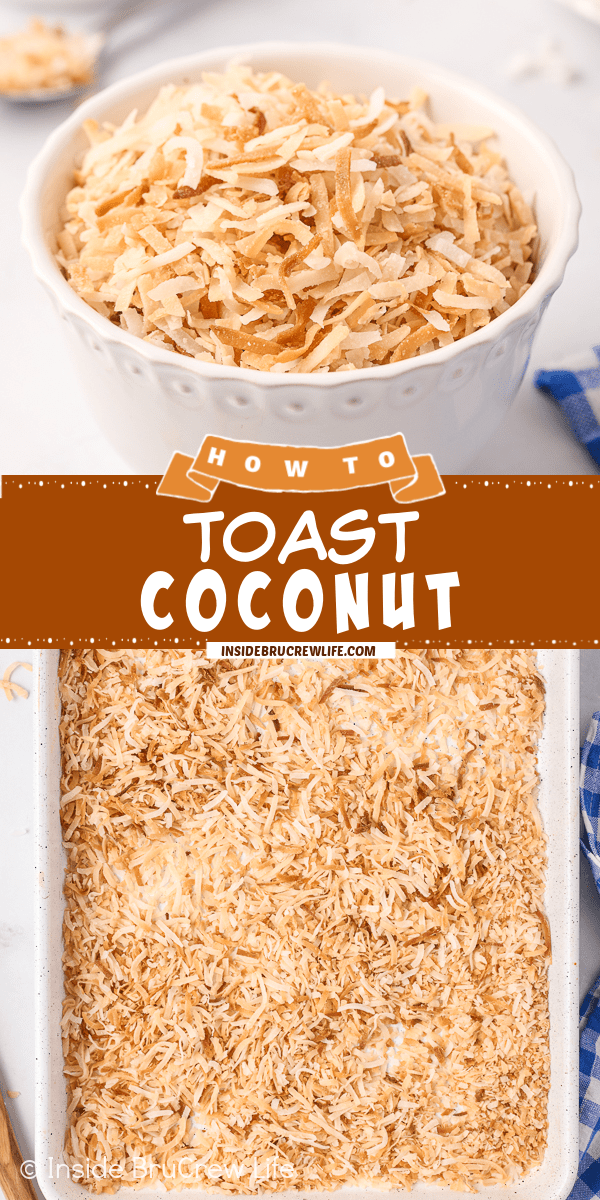 How to Make Toasted Coconut {3 Easy Ways} - Inside BruCrew Life