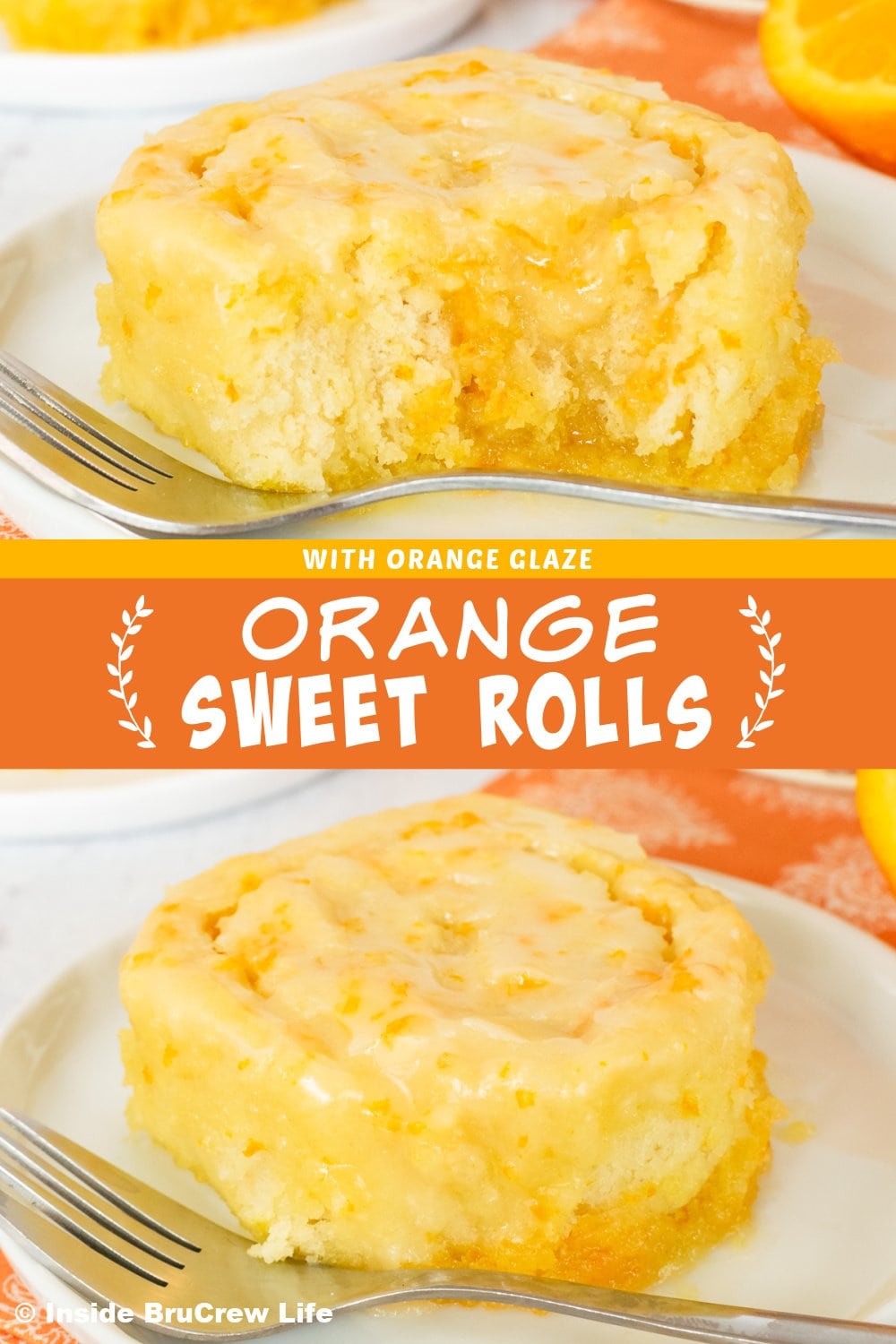 Two pictures of orange sweet rolls collaged together with an orange text box.