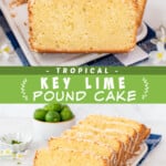 Two pictures of key lime pound cake with a green text box.