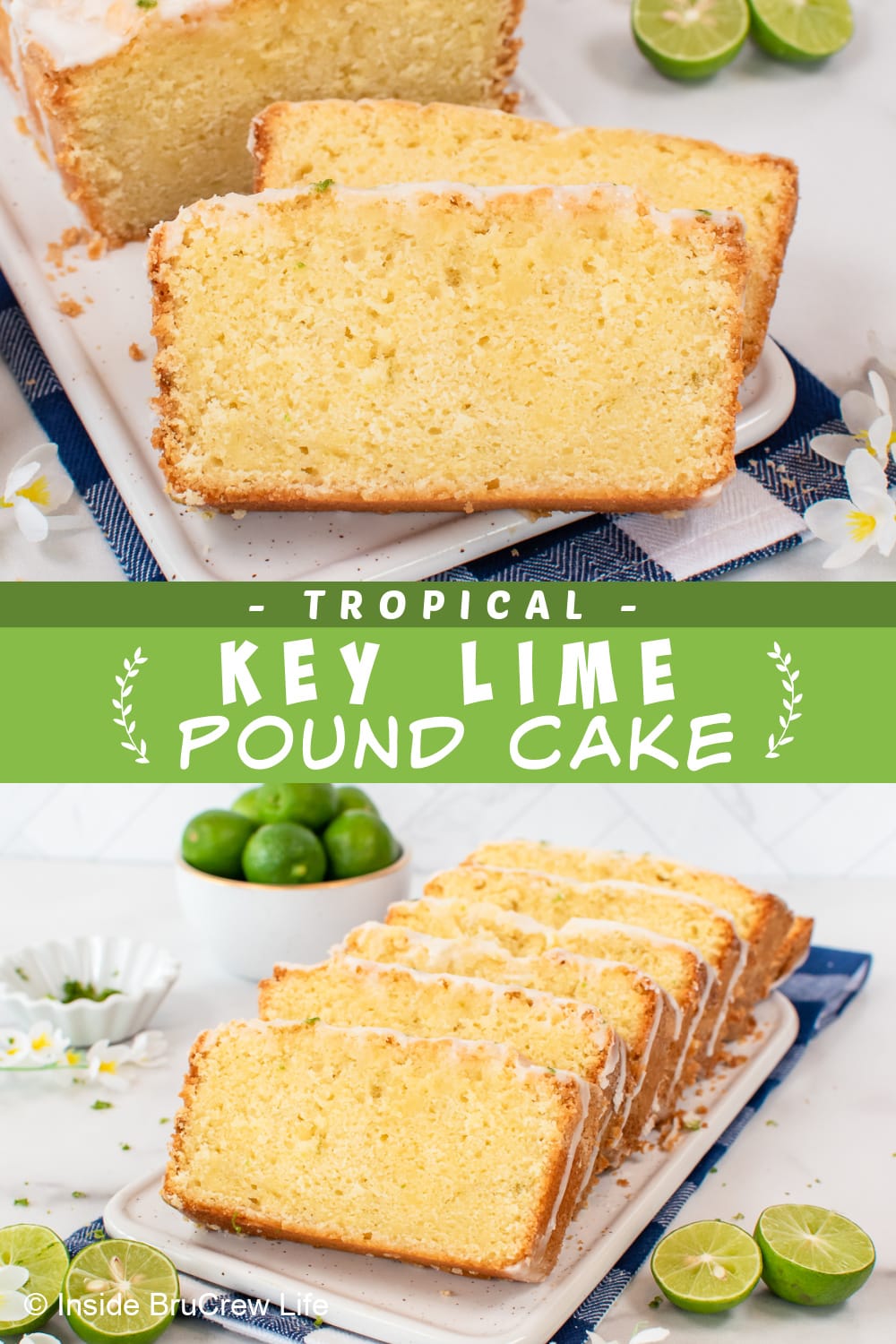 Key Lime Pound Cake Inside BruCrew Life