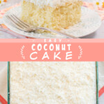 Two pictures of coconut cake collaged together with a pink text box.