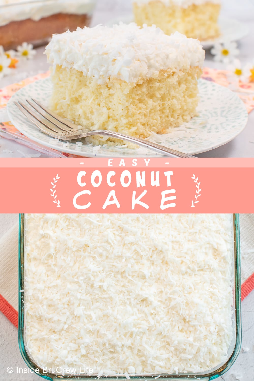 Easy Coconut Cake Recipe - Inside BruCrew Life