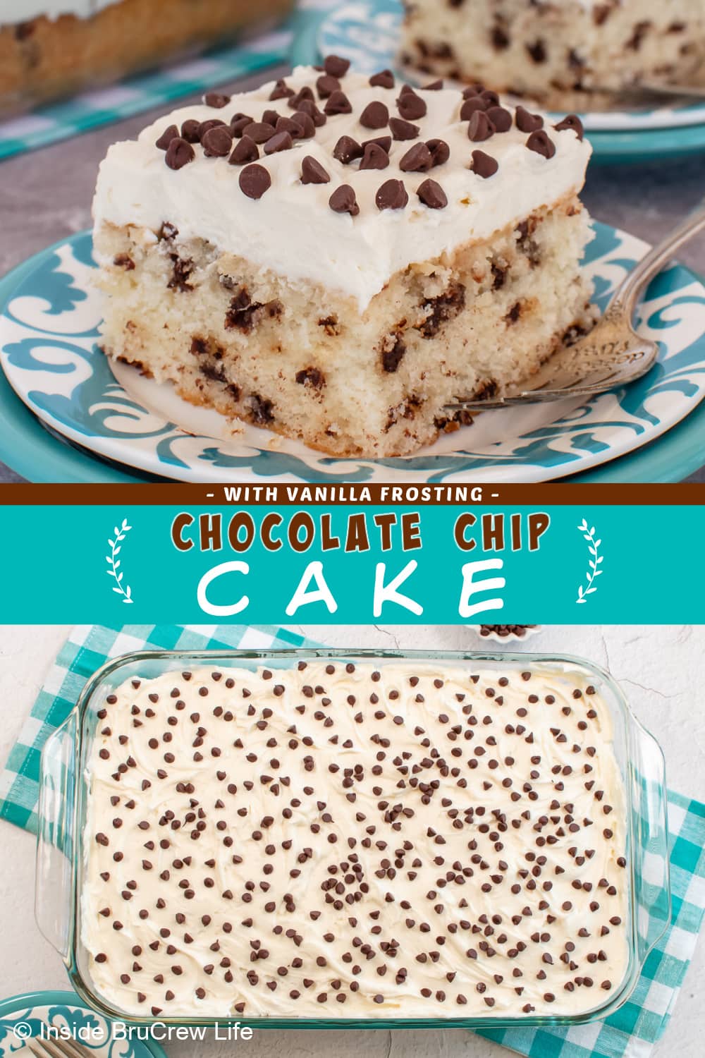 Easy Chocolate Chip Cake Recipe (Moist and Fluffy) - Inside BruCrew Life