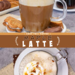 Two pictures of a maple latte collaged together with a brown text box.
