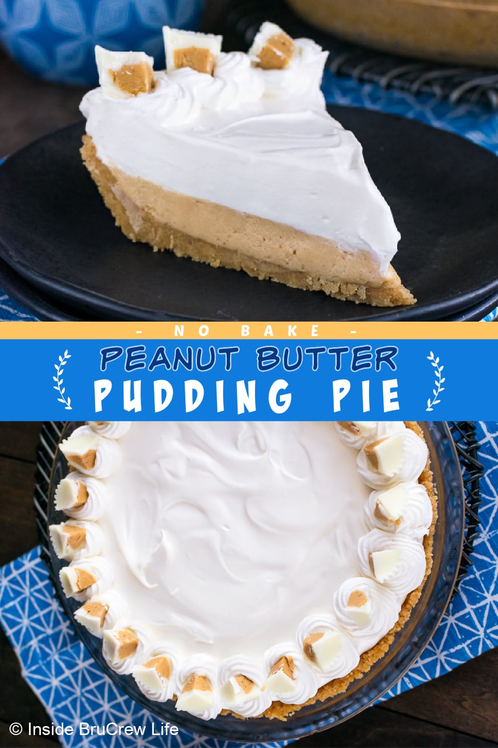 Easy No Bake Peanut Butter Pudding Pie Recipe - Inside BruCrew Life