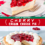 Two pictures of cherry cheese pie collaged with a red text box.
