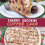 Two pictures of a zucchini coffee cake with cherries collaged with a pink text box.