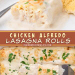 Two pictures of chicken Alfredo lasagna rolls collaged with a brown text box.