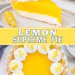 Two pictures of lemon supreme pie collaged with a yellow text box.