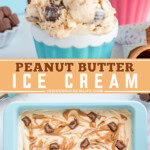 Two pictures of peanut butter ice cream collaged with a yellow text box.