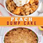 Two pictures of peach dump cake collaged with an orange text box.